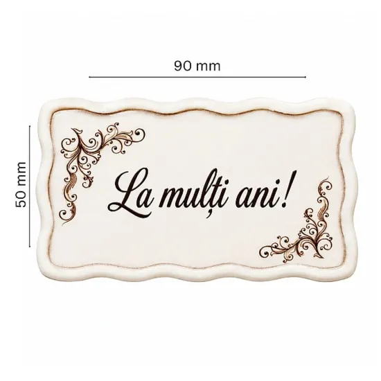 Decoratiuni din ciocolata alba, La multi ani